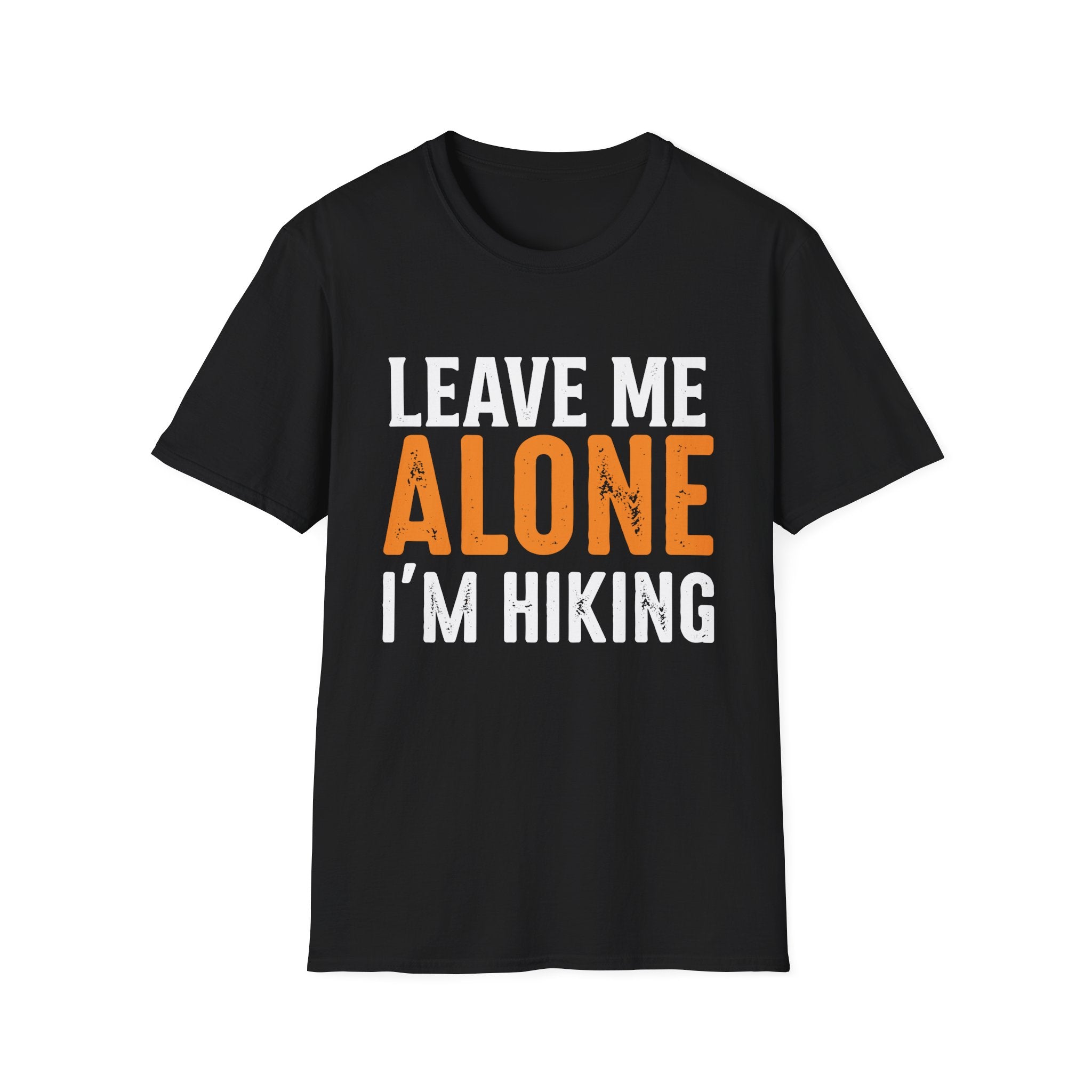 Leave Me Alone I'm Hiking T-Shirt
