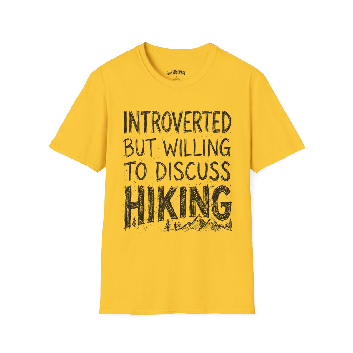 Introverted But Willing to Discuss Hiking T-Shirt