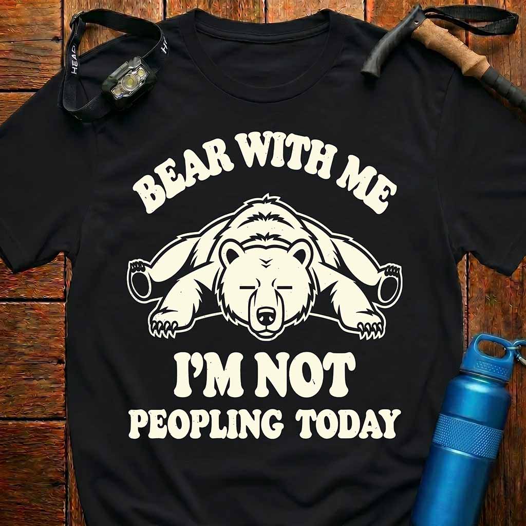 Funny Bear With Me T-Shirt