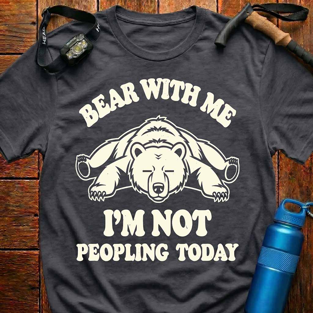 Funny Bear With Me T-Shirt