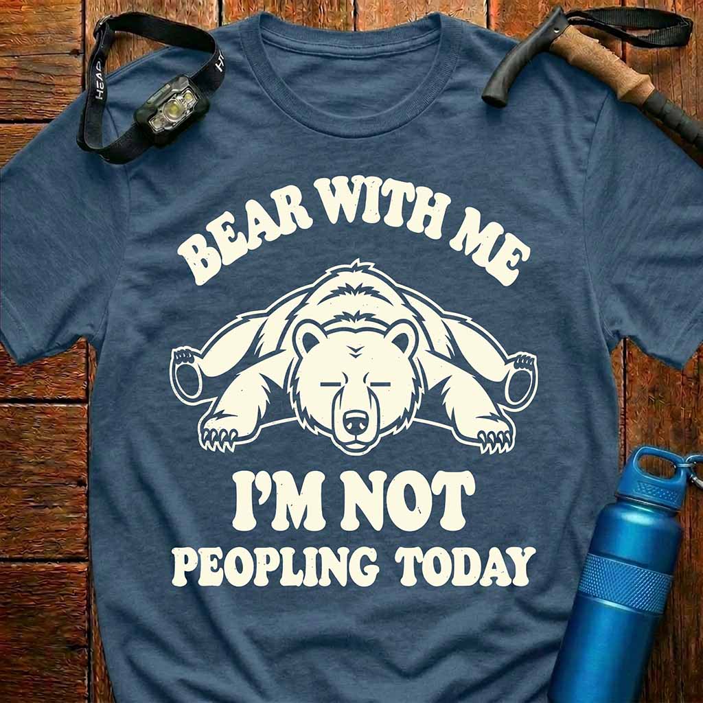 Funny Bear With Me T-Shirt