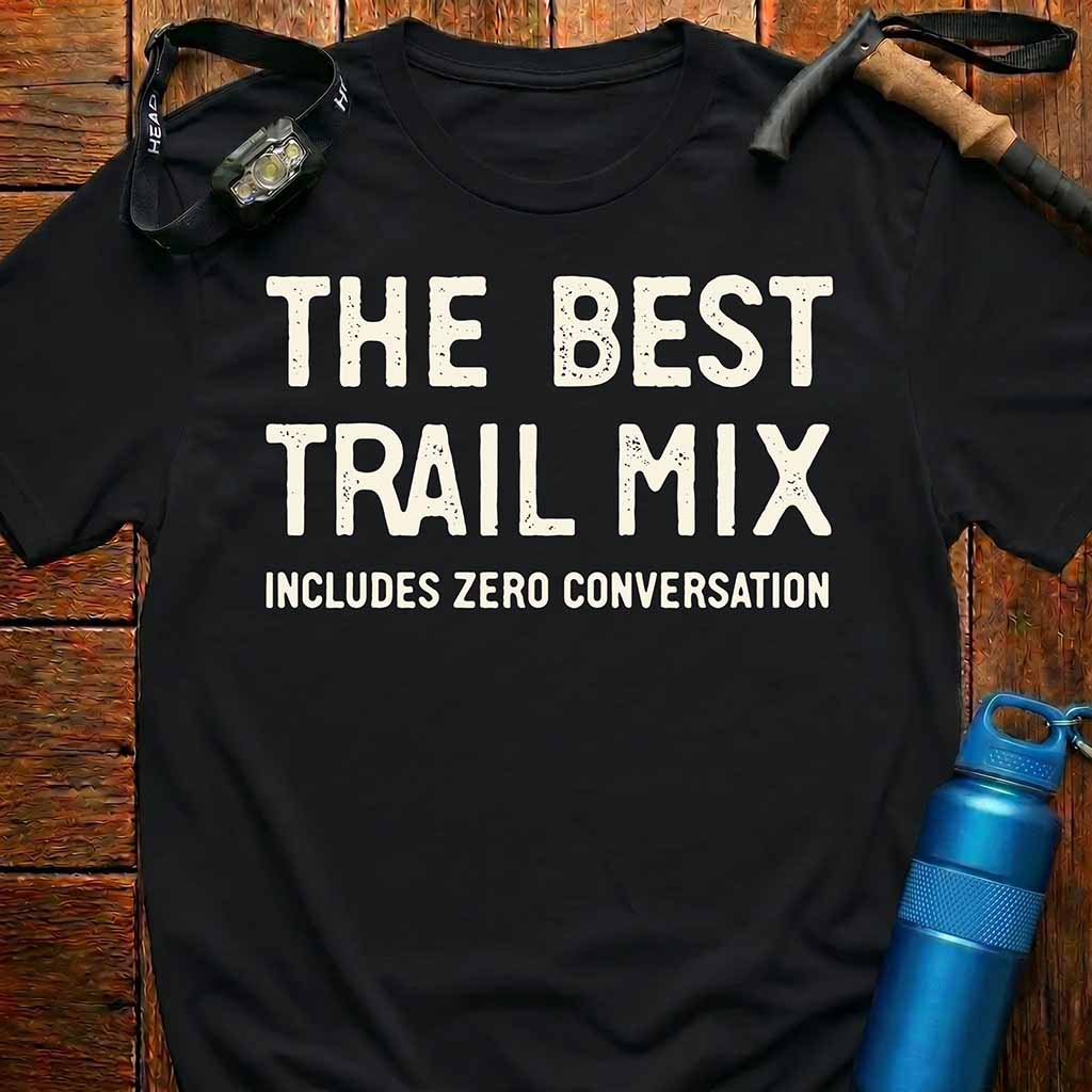 The Best Trail Mix T-Shirt