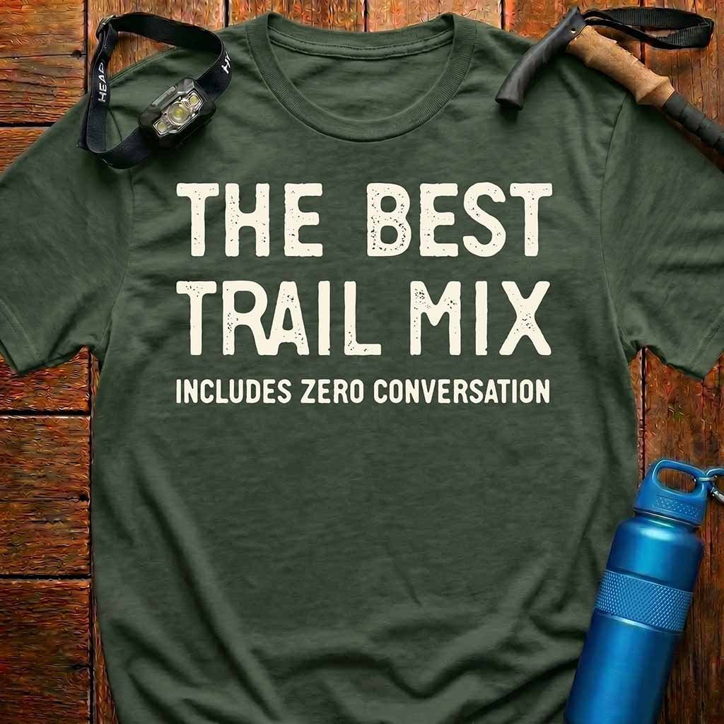 The Best Trail Mix T-Shirt