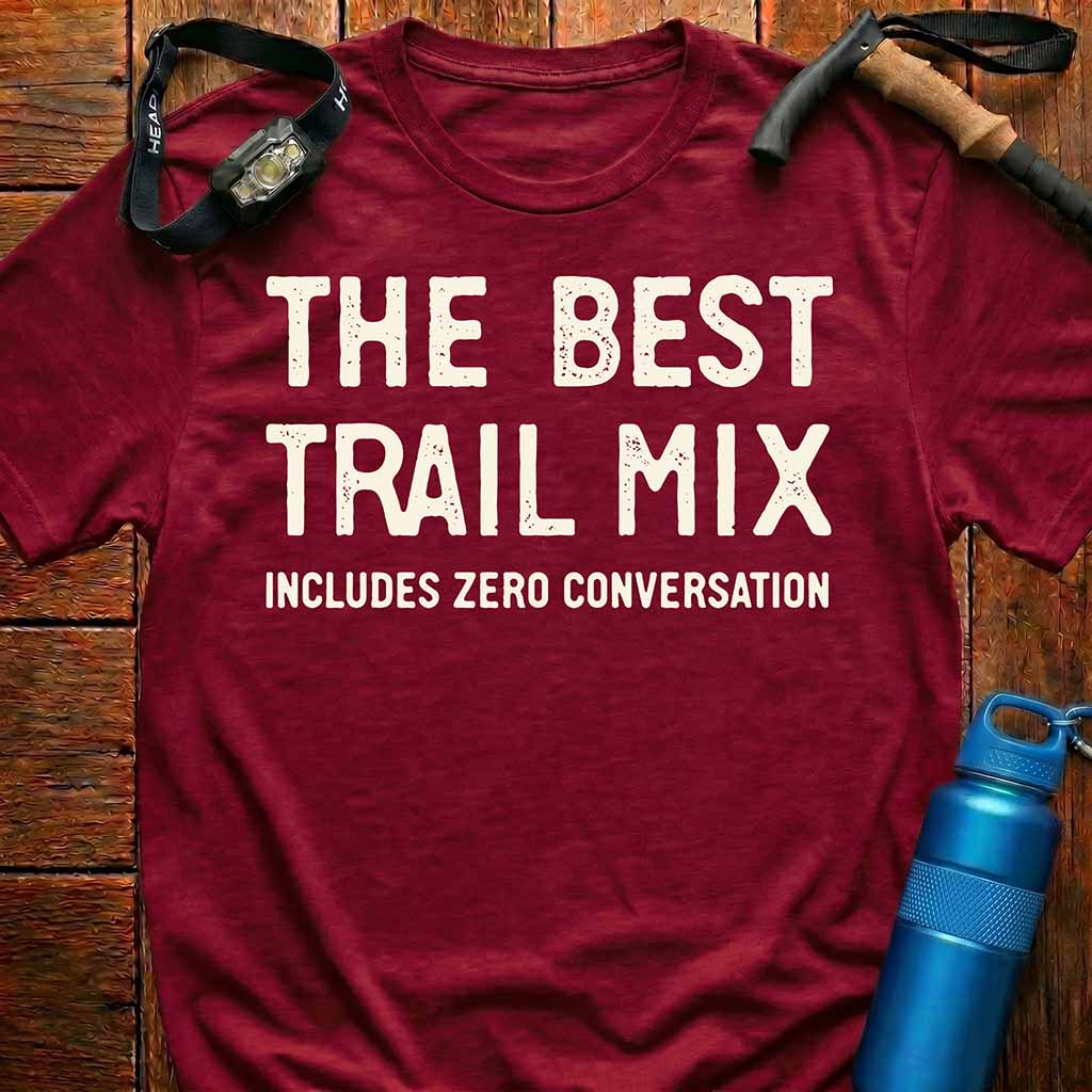 The Best Trail Mix T-Shirt
