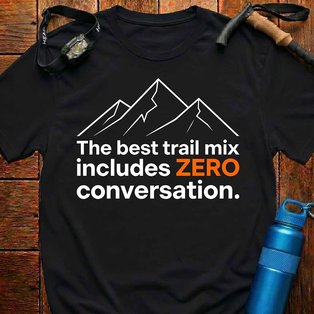 Trail Mix "Zero Talk" T-Shirt