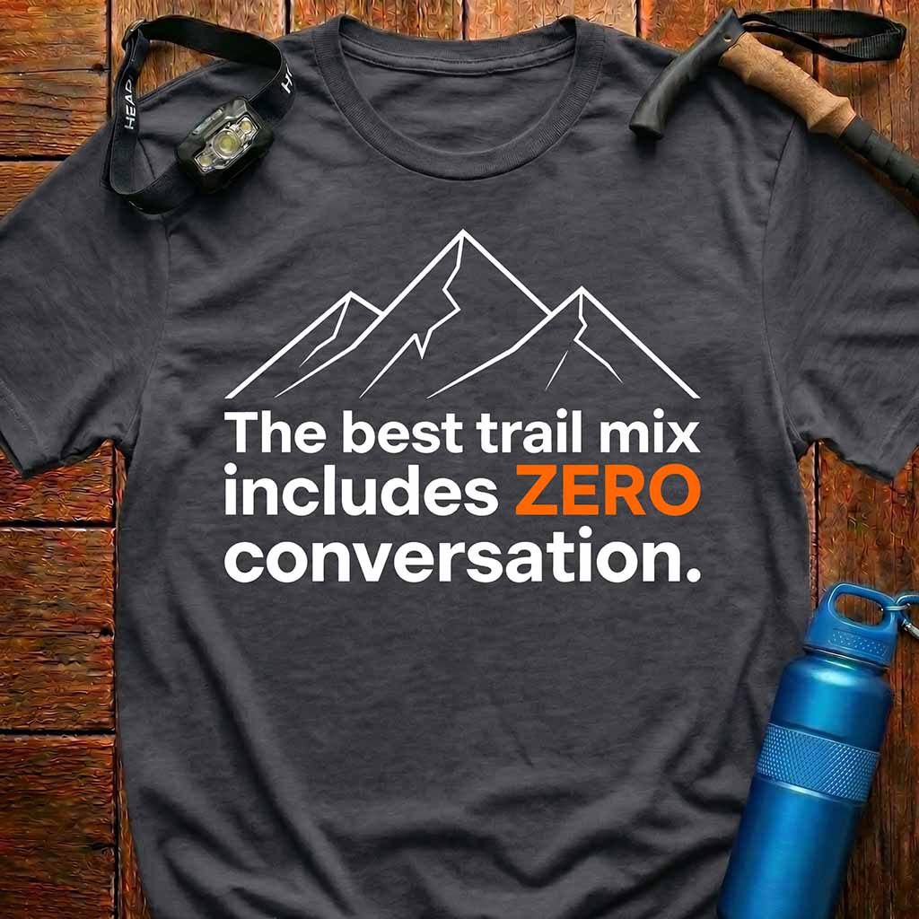Trail Mix "Zero Talk" T-Shirt