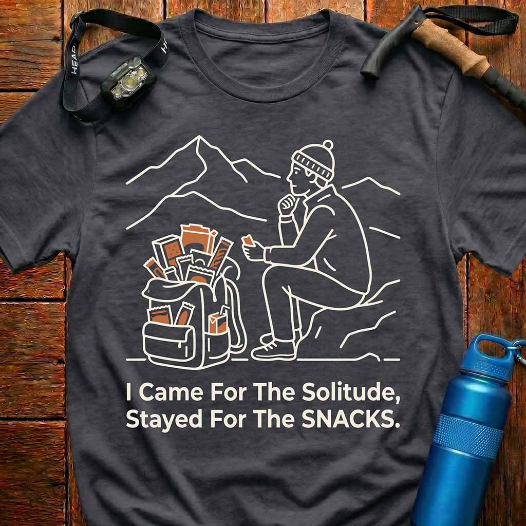 I Came For The Solitude T-Shirt