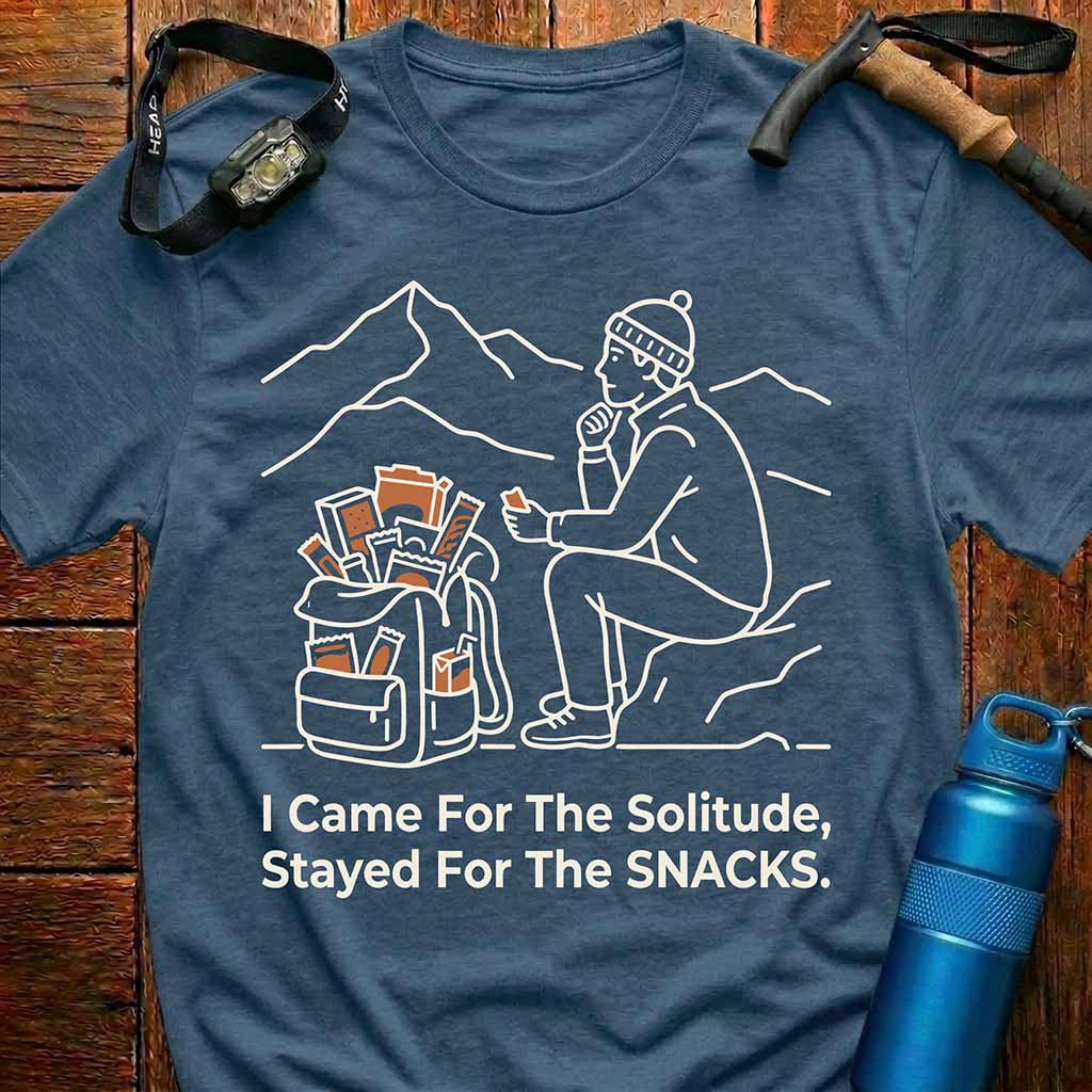 I Came For The Solitude T-Shirt