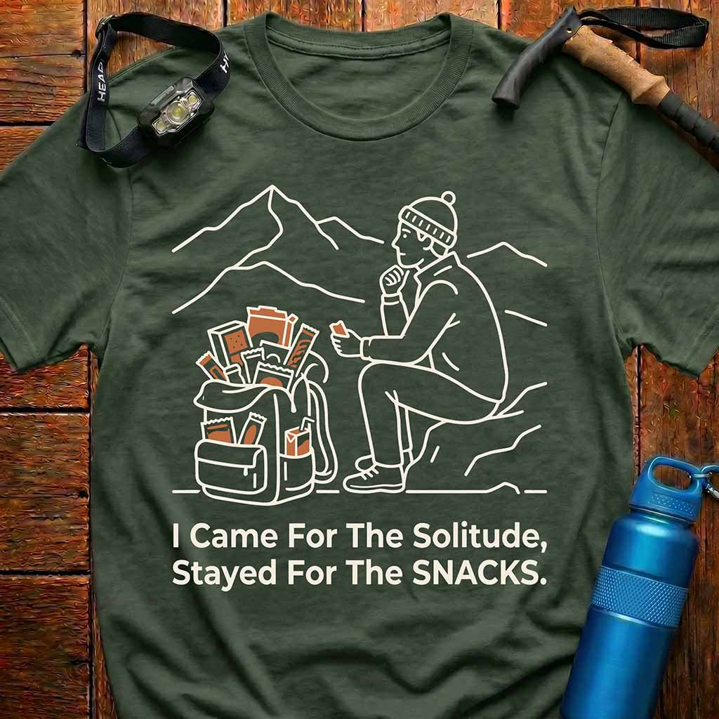 I Came For The Solitude T-Shirt
