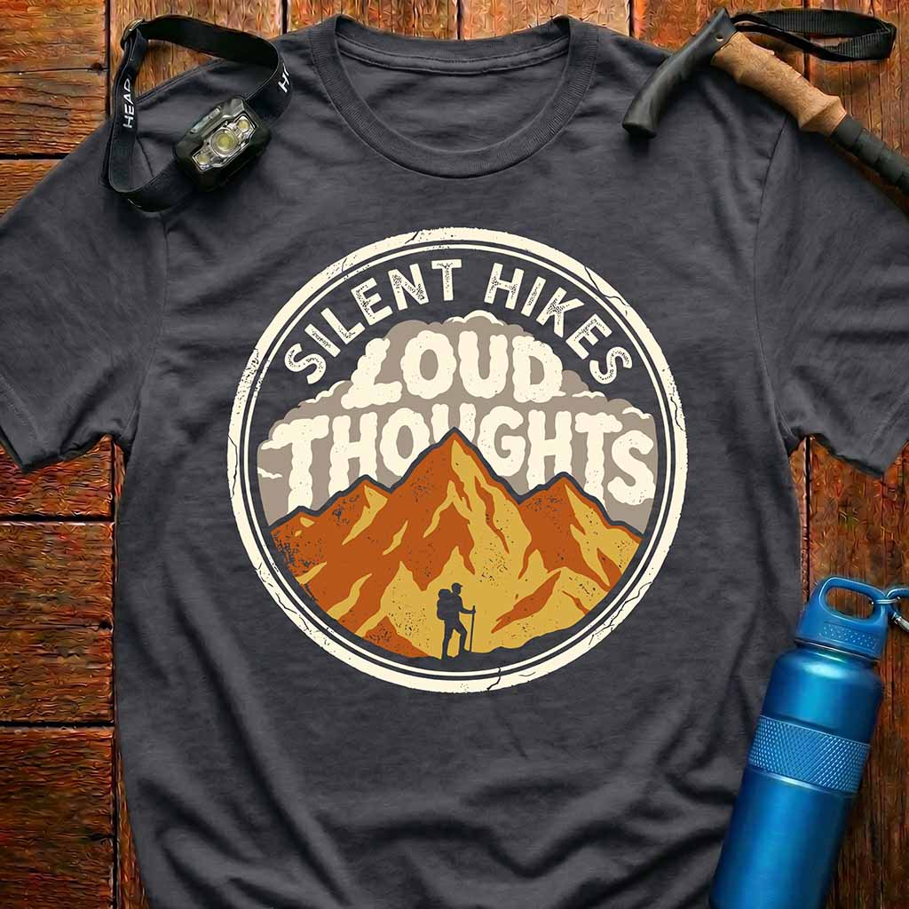 Silent Hikes Loud Thoughts T-Shirt