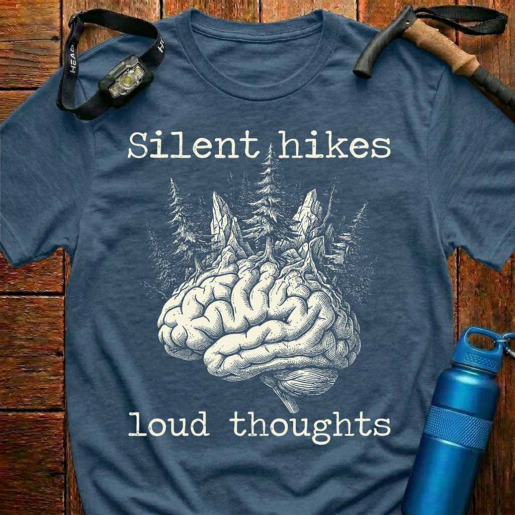 Silent Hikes Loud Thoughts T-Shirt