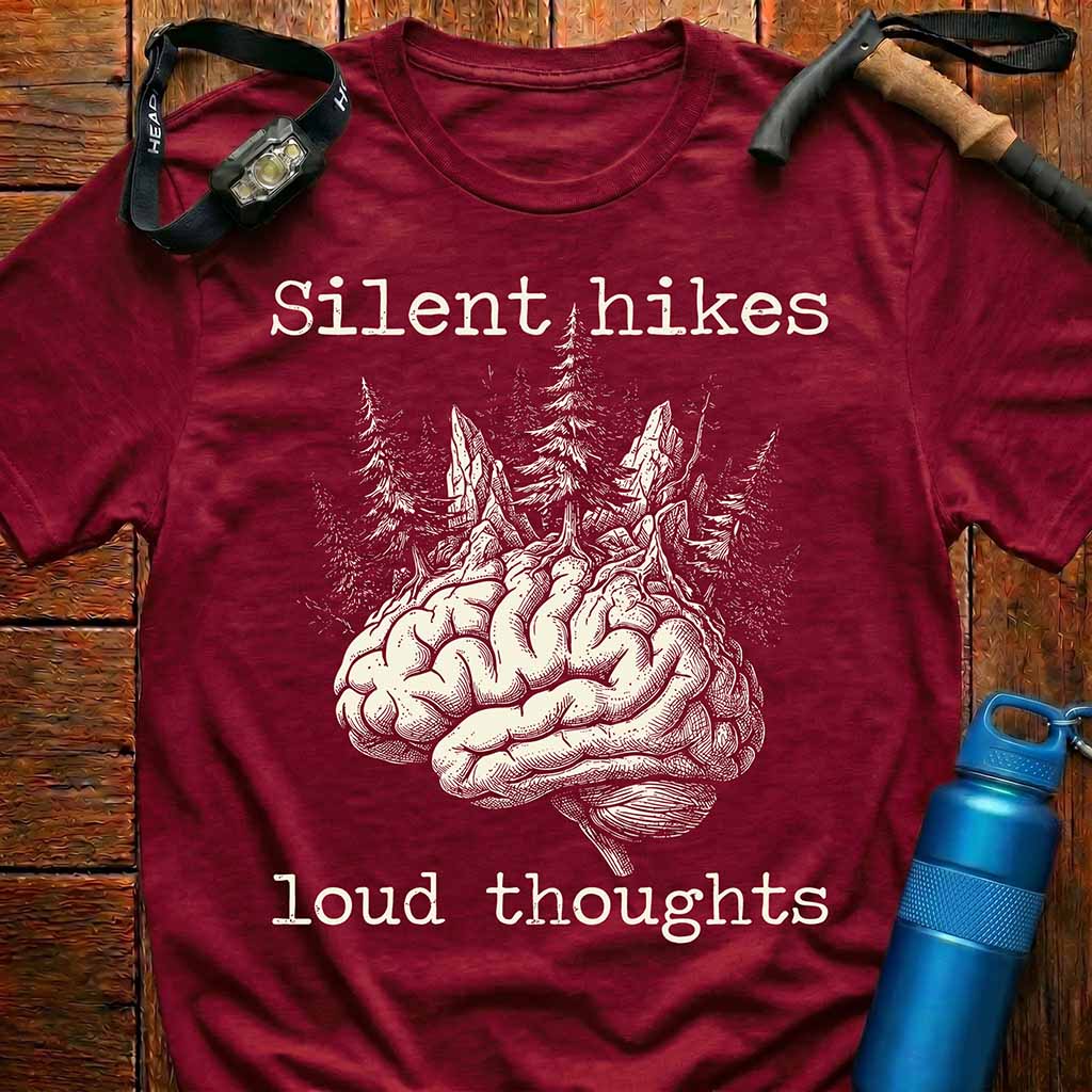 Silent Hikes Loud Thoughts T-Shirt