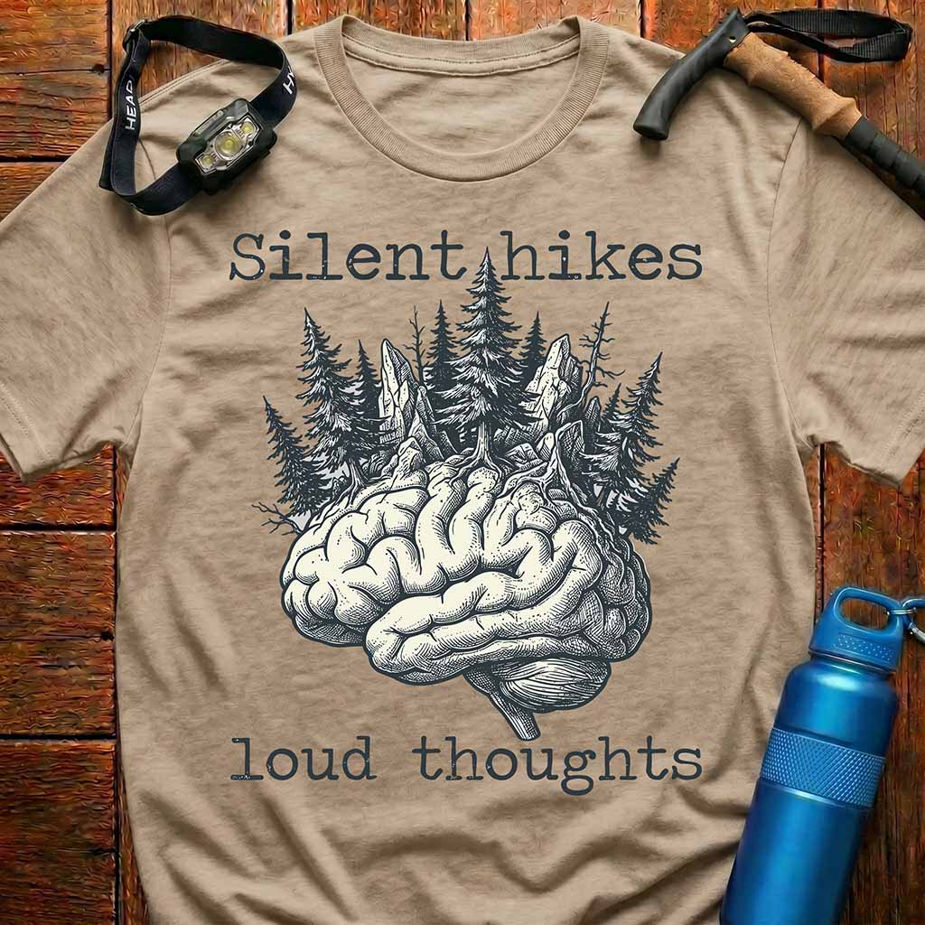 Silent Hikes Loud Thoughts T-Shirt