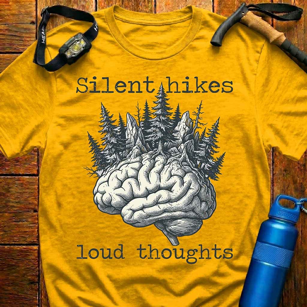 Silent Hikes Loud Thoughts T-Shirt