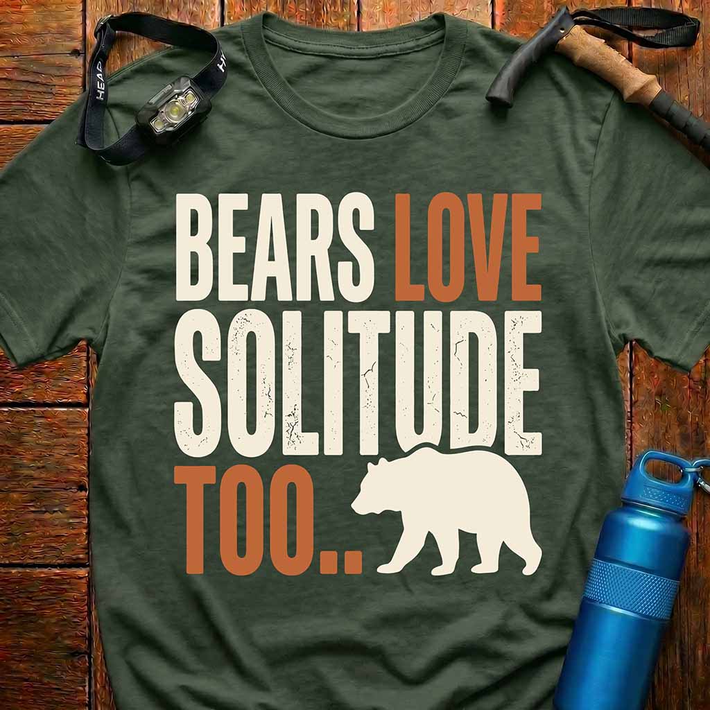 Bears Love Solitude Too T-shirt