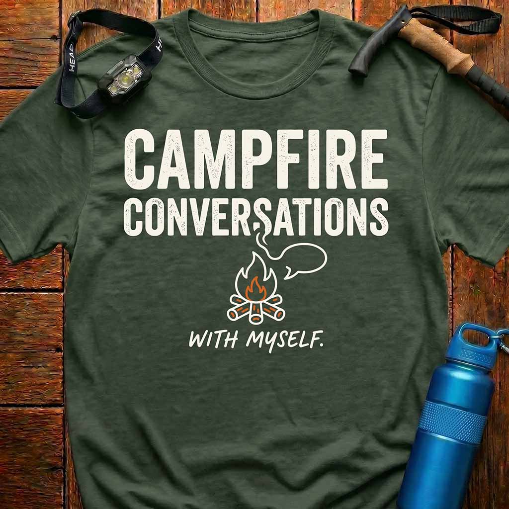 Campfire Conversations With Myself T-Shirt
