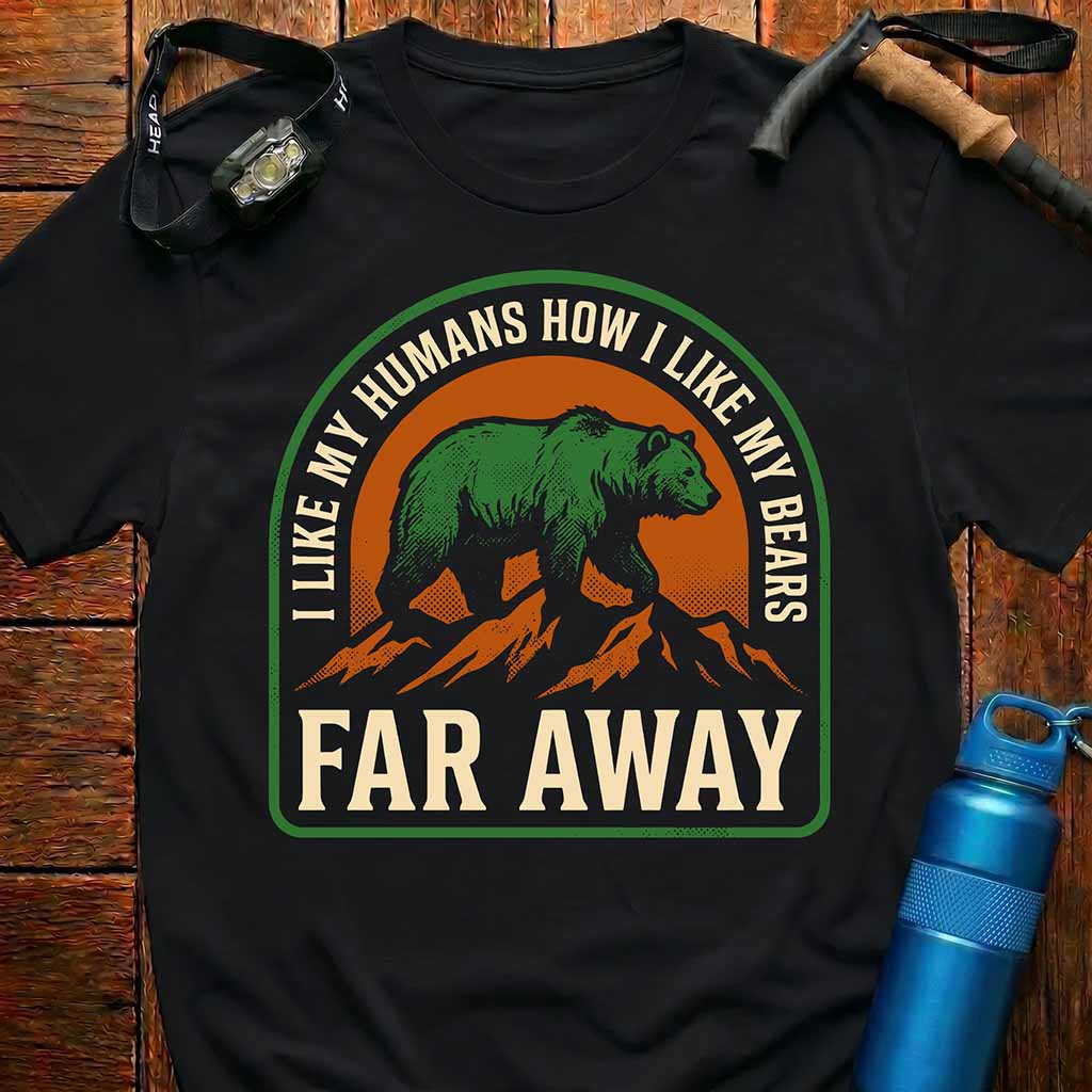 I Like My Humans Far Away T-Shirt