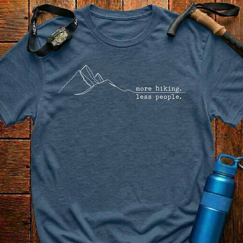 More Hiking Less People Mountain T-Shirt