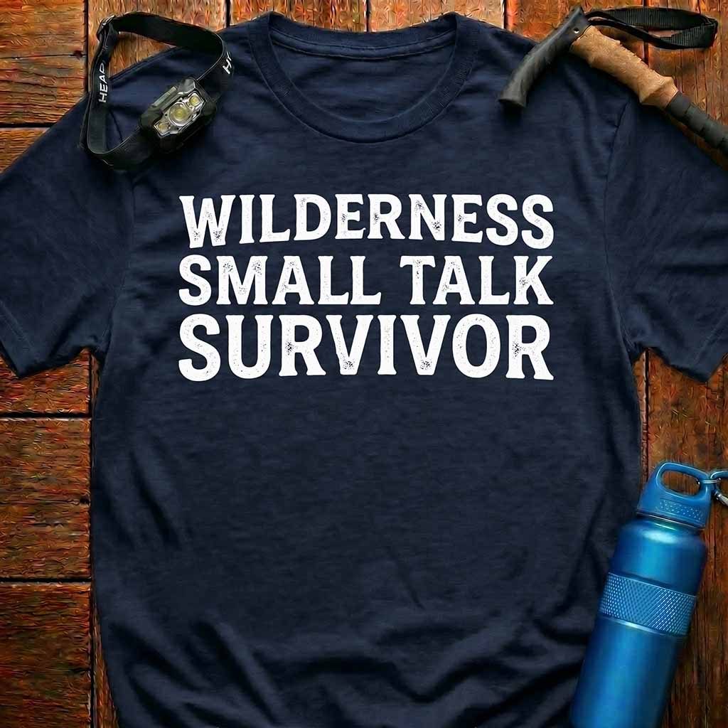 Wilderness Small Talk Survivor T-Shirt