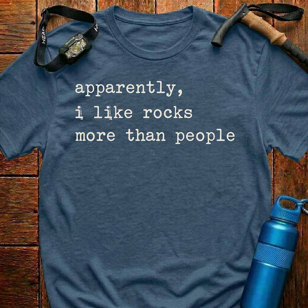 Apparently I Like Rocks T-Shirt