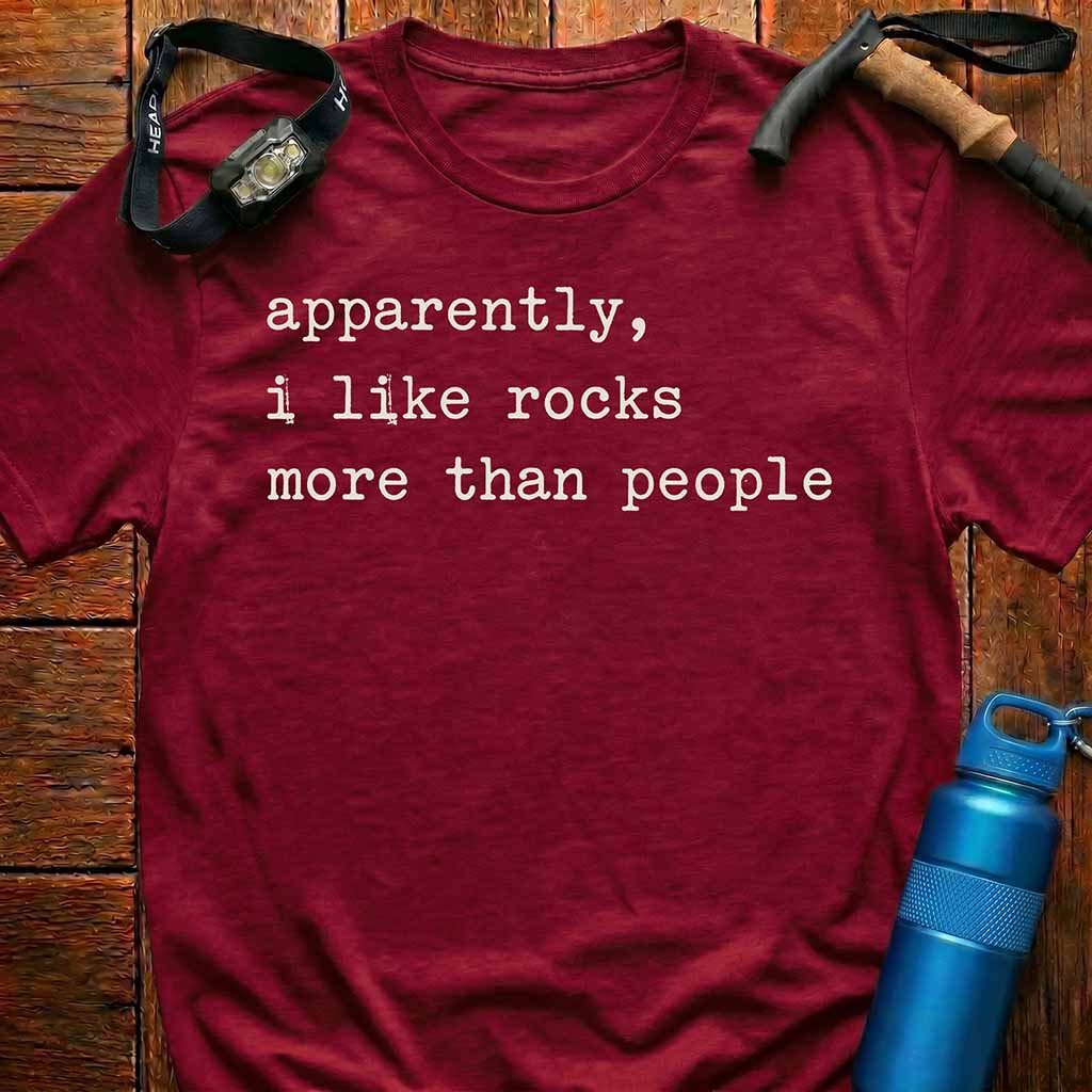 Apparently I Like Rocks T-Shirt