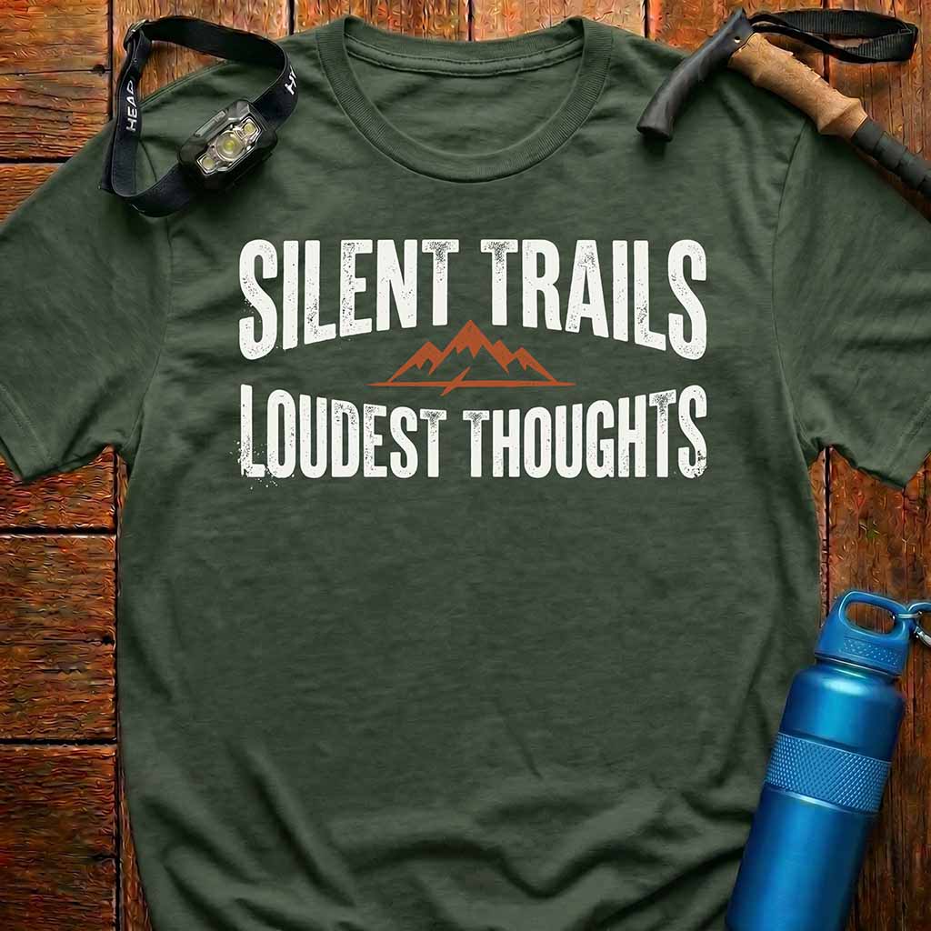 Trails Loudest Thoughts T-Shirt