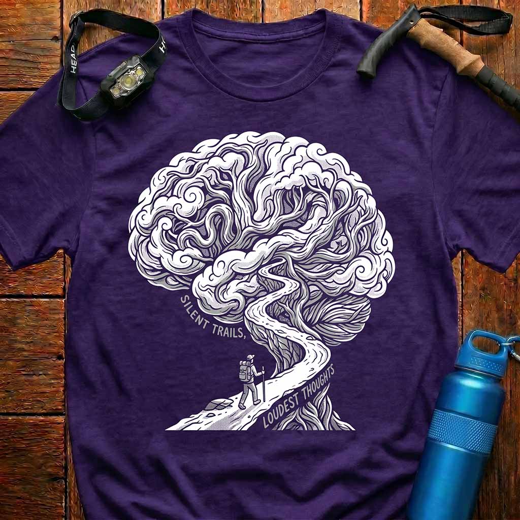Loudest Thoughts Hiking T-Shirt