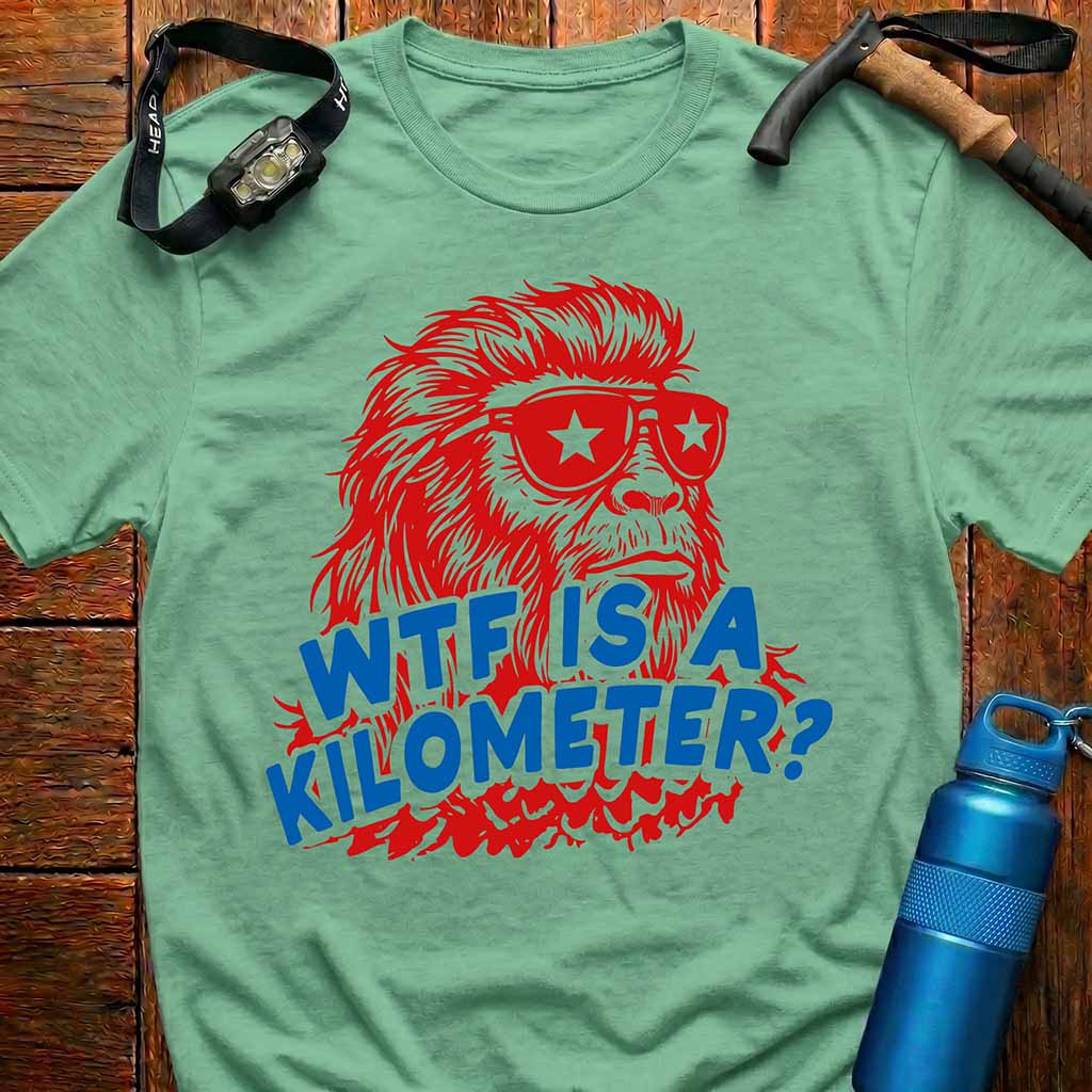 WTF Is A Kilometer Patriotic Bigfoot T‑Shirt