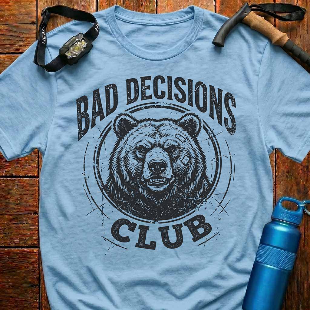 Bad Decisions Club Bear T-Shirt
