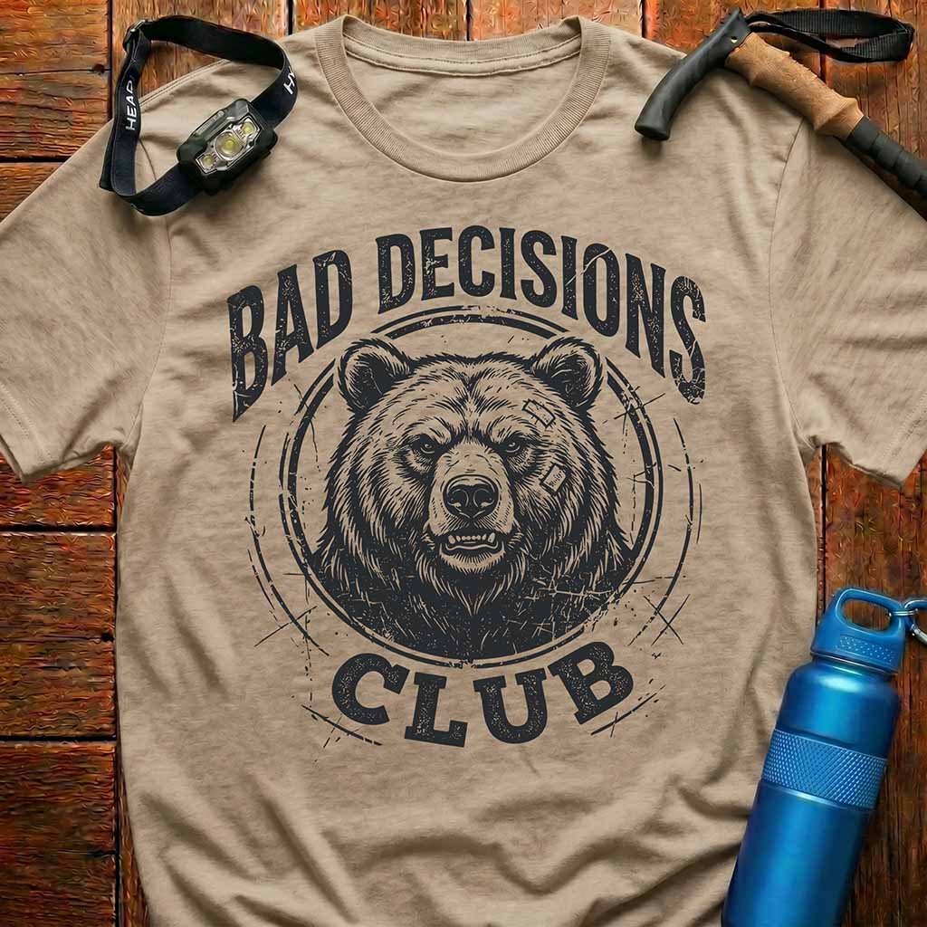 Bad Decisions Club Bear T-Shirt