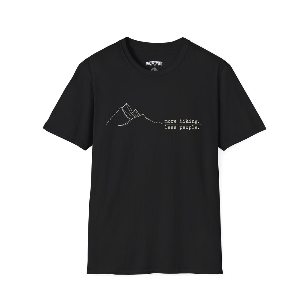 More Hiking Less People Mountain T-Shirt