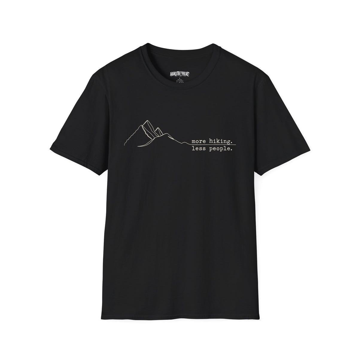 More Hiking Less People Mountain T-Shirt