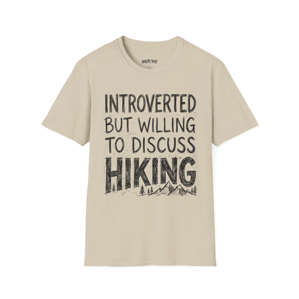 Introverted But Willing to Discuss Hiking T-Shirt