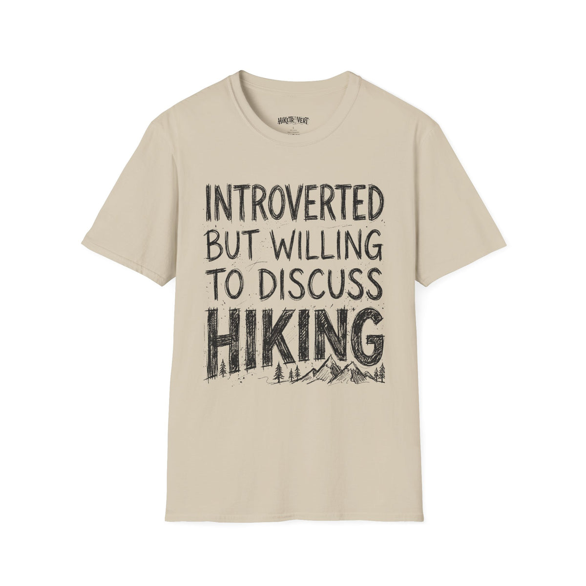 Introverted But Willing to Discuss Hiking T-Shirt