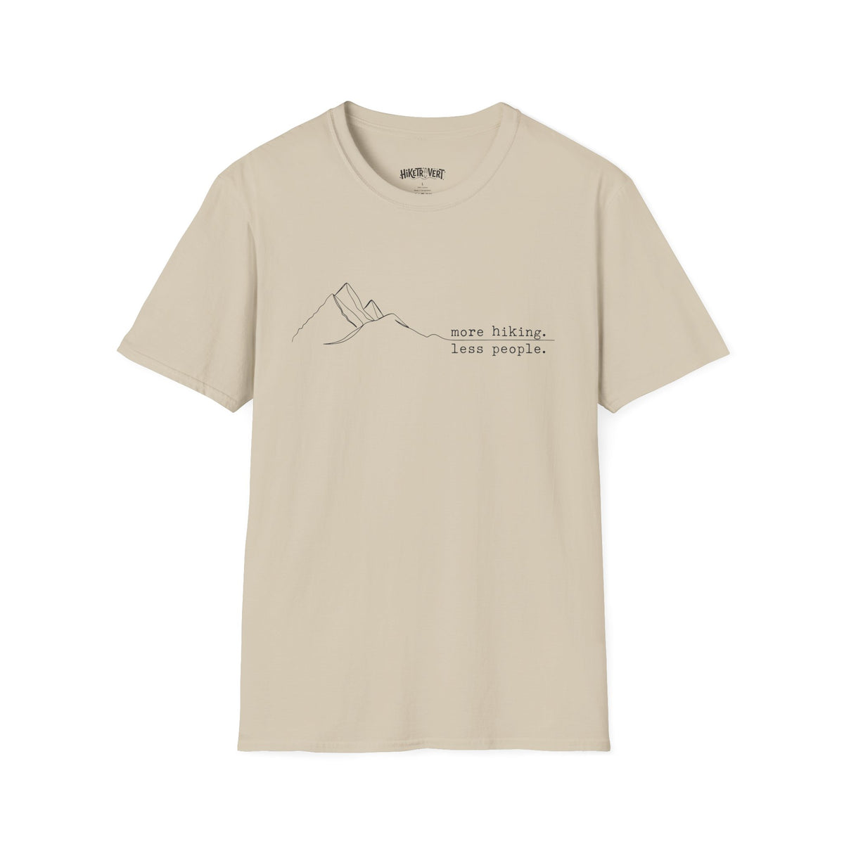 More Hiking Less People Mountain T-Shirt