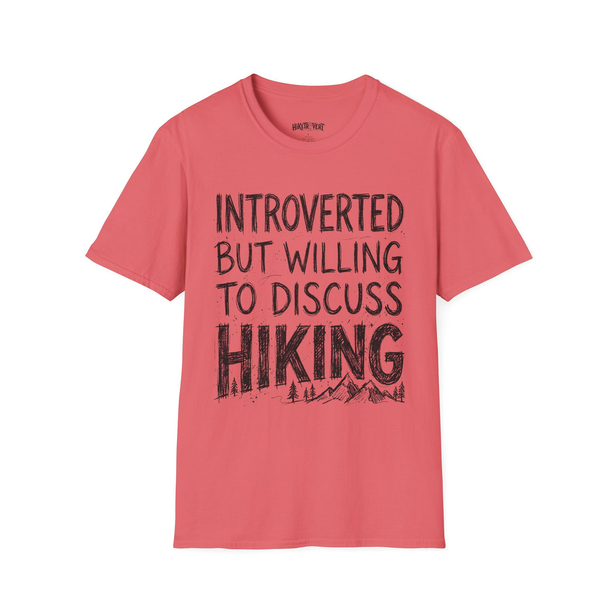 Introverted But Willing to Discuss Hiking T-Shirt