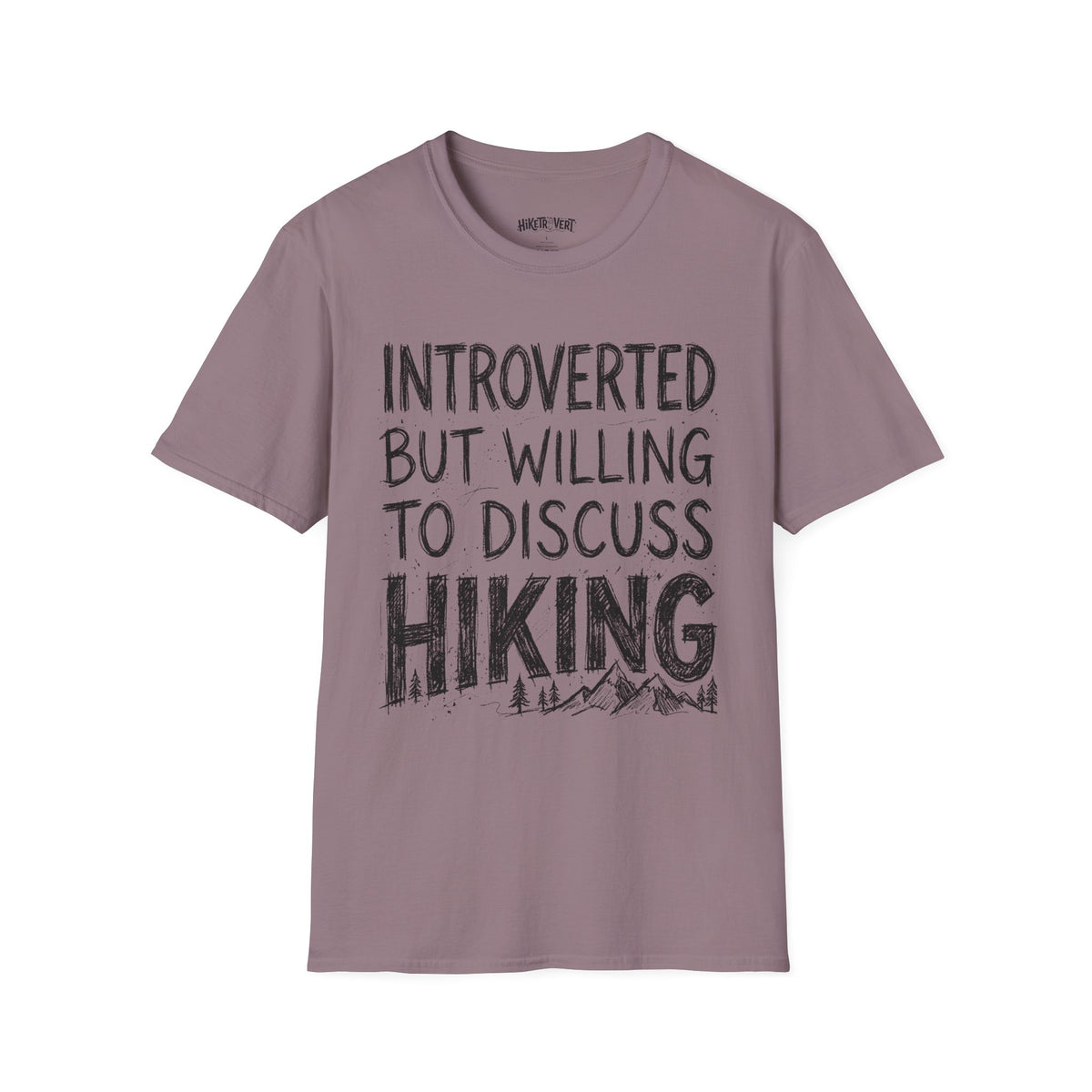 Introverted But Willing to Discuss Hiking T-Shirt