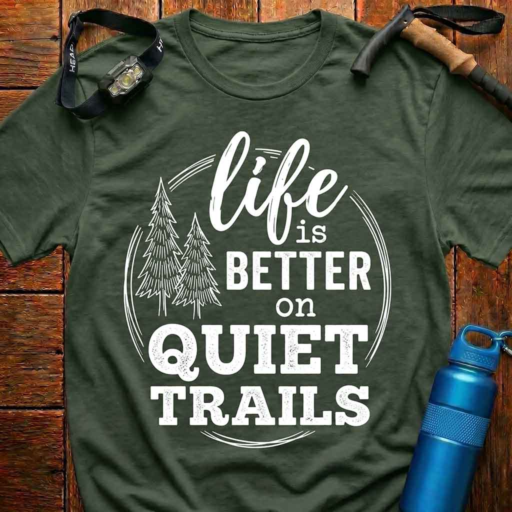 Epic Life is Better on the Trails T-Shirt