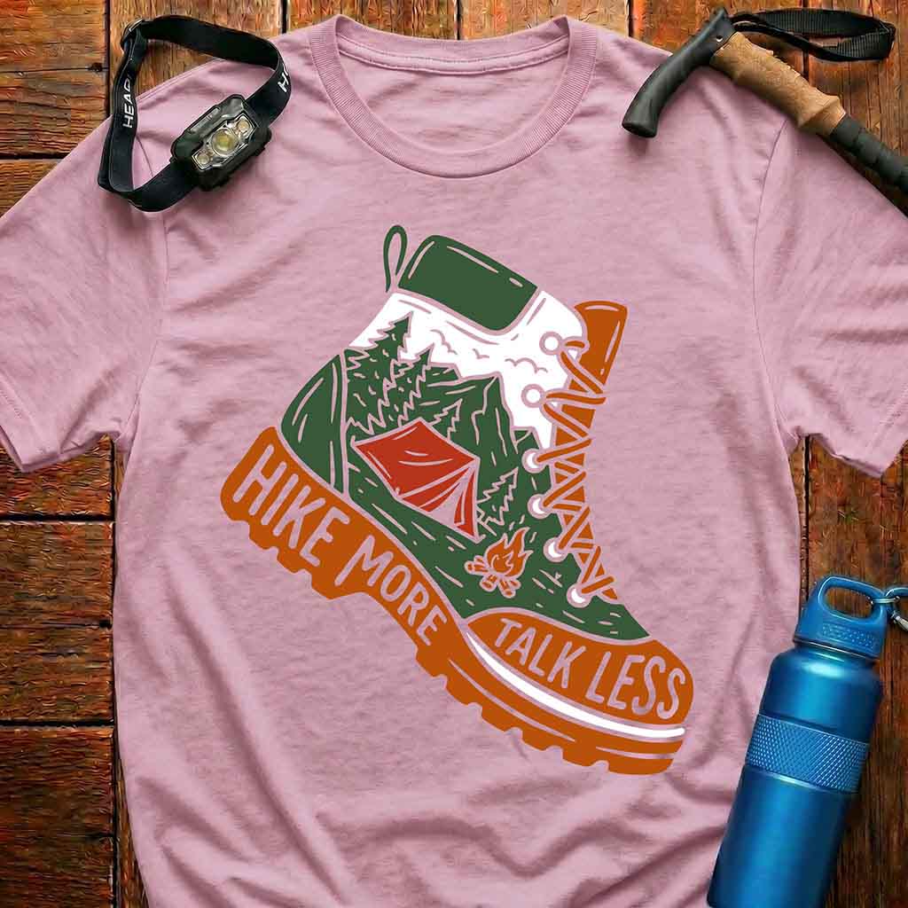 Hike More Talk Less Hiking Boot T-Shirt