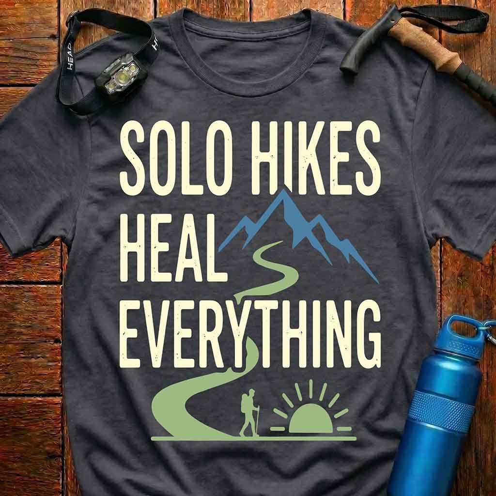 Inspiring Solo Hikes Heal Everything T-Shirt