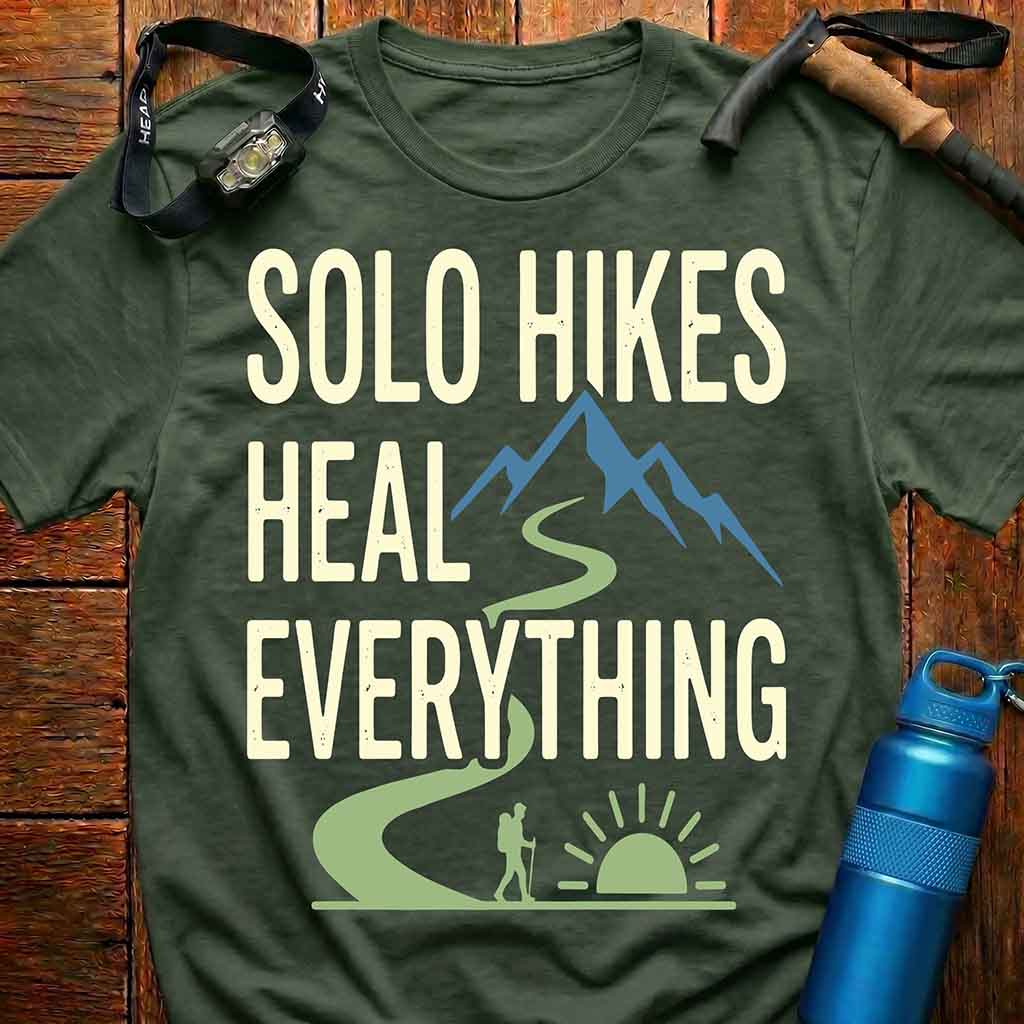 Inspiring Solo Hikes Heal Everything T-Shirt