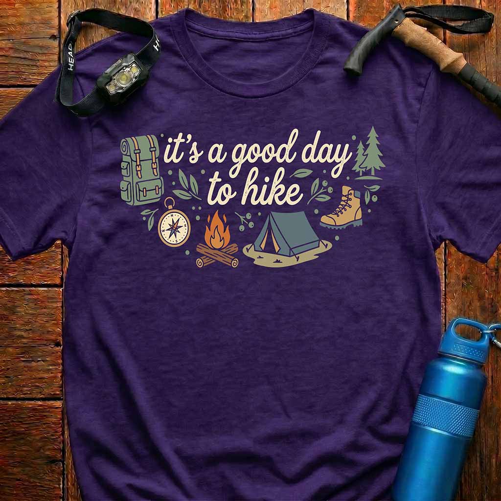 It's a Good Day to Hike T-Shirt