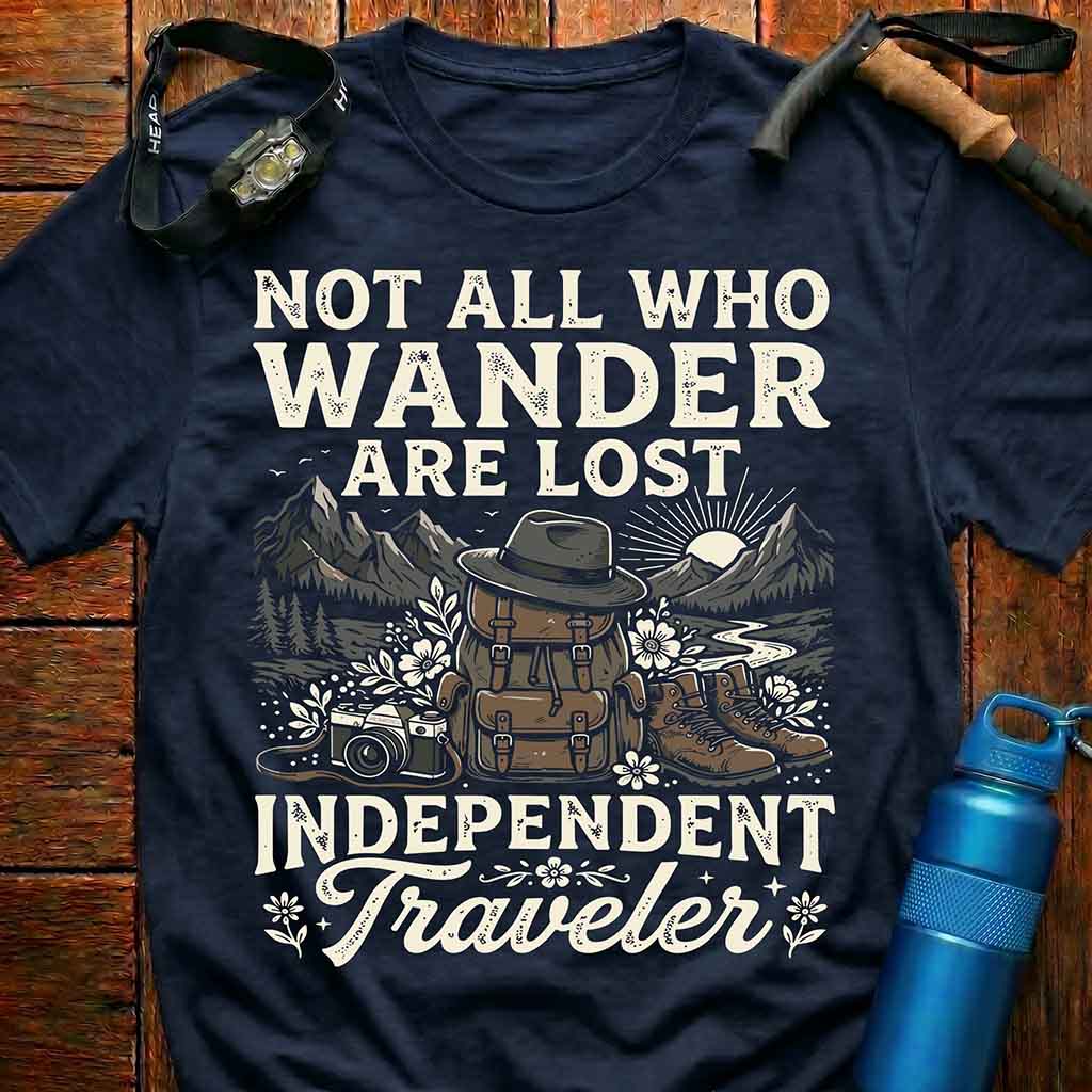 Not All Who Wander Are Lost T-Shirt