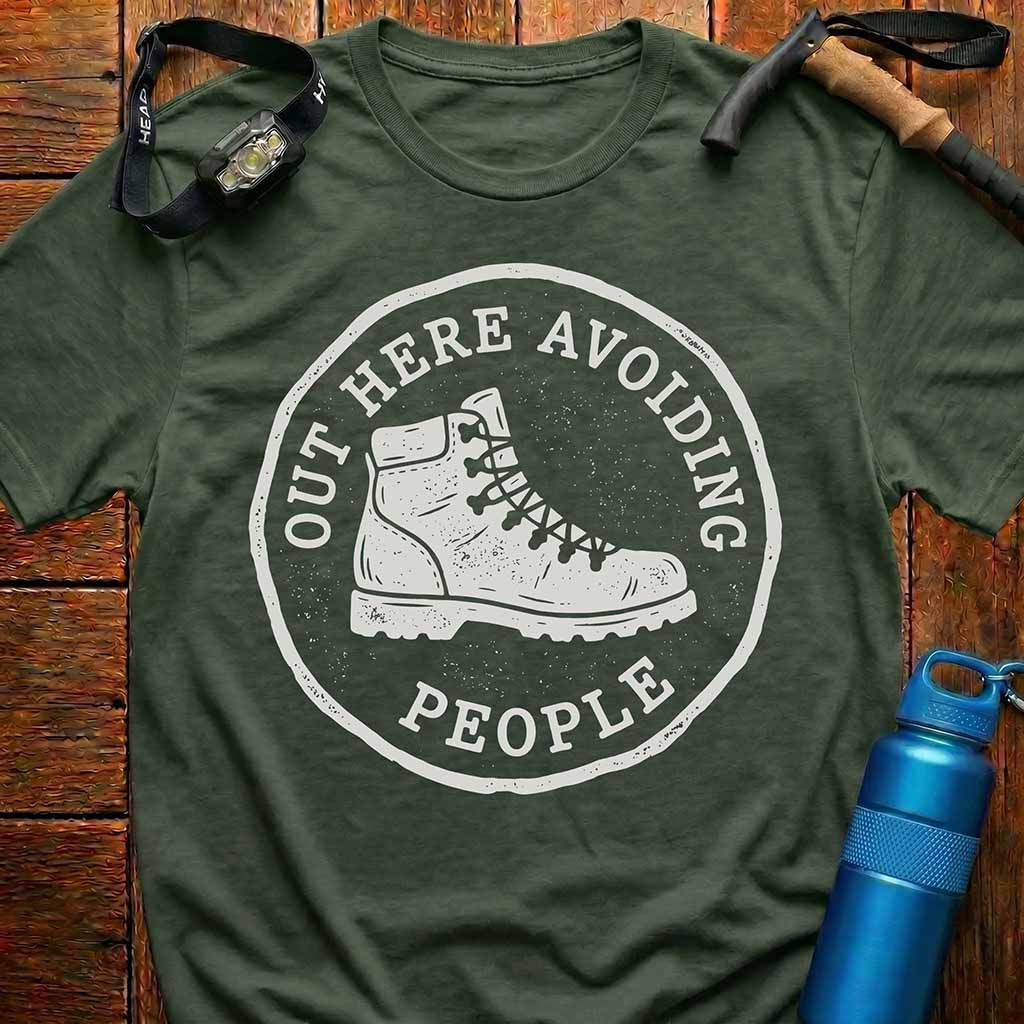 Out Here Avoiding People T-Shirt
