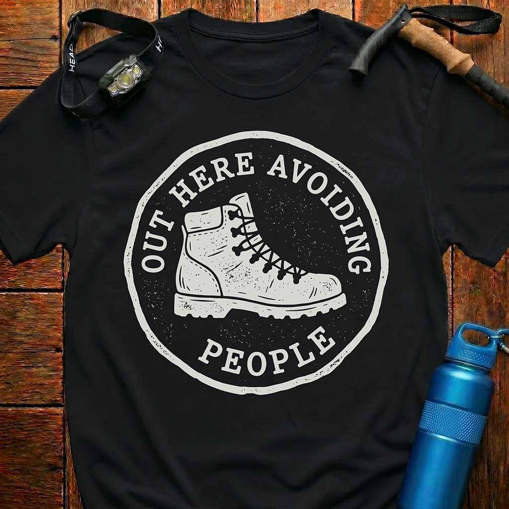 Out Here Avoiding People T-Shirt