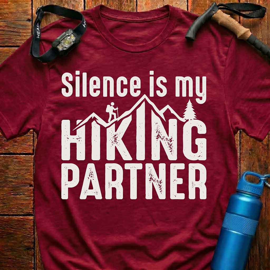 Silence Is My Hiking Partner T-Shirt