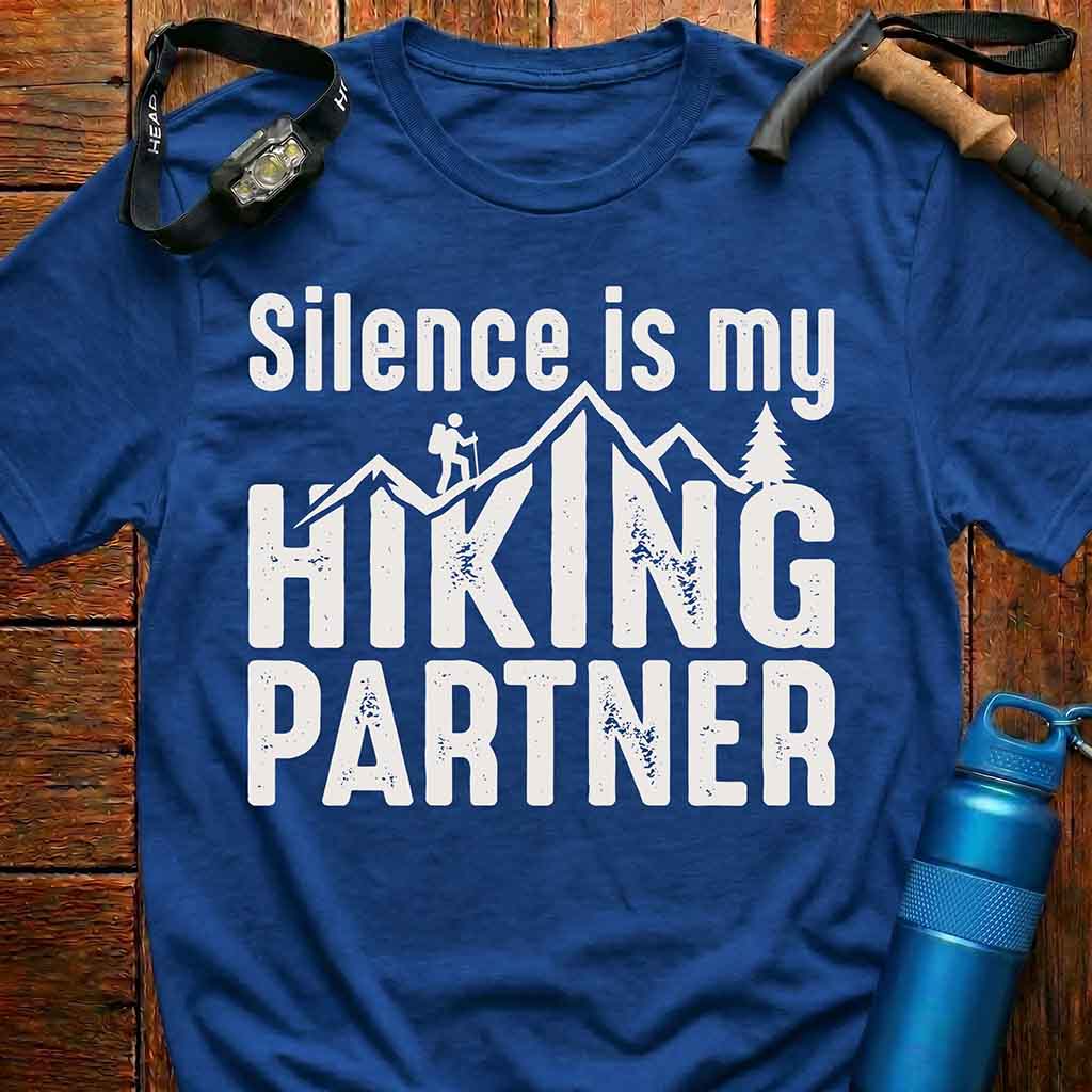Silence Is My Hiking Partner T-Shirt