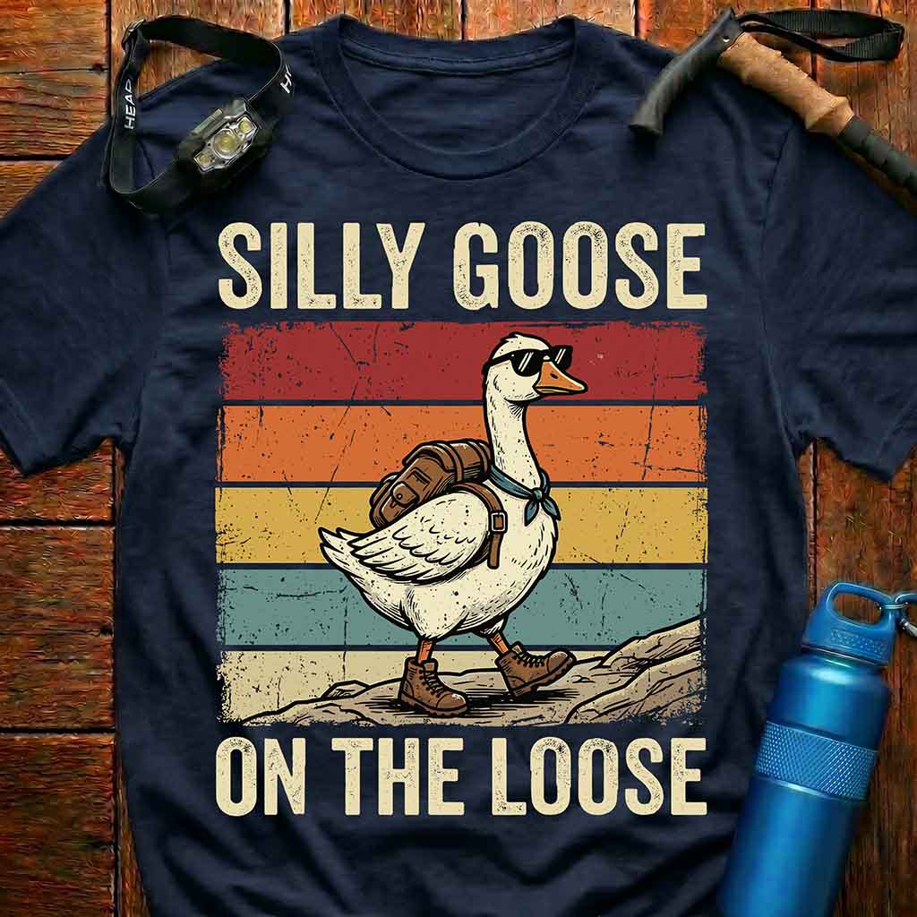 Silly Goose On The Loose T-Shirt