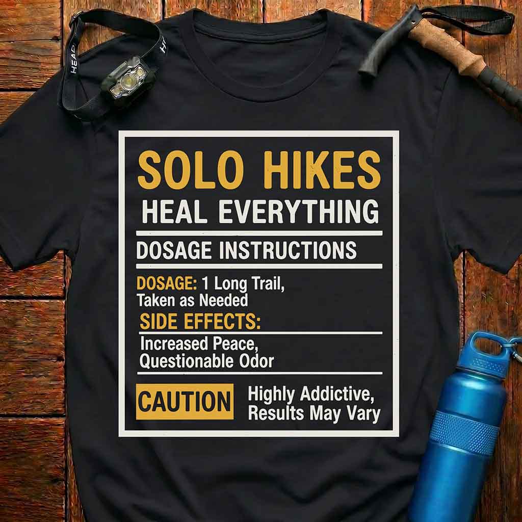 Solo Hikes Heal Everything T-Shirt