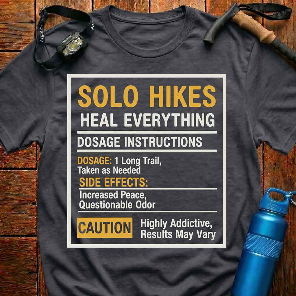 Solo Hikes Heal Everything T-Shirt